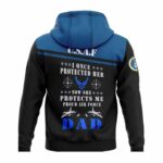 I Once Protected Her Proud Us Air Force Dad Air Force All Over Print Hoodie Back