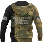 Remember and honor the heroes who served to hold our flag high All Over Print Hoodie Back