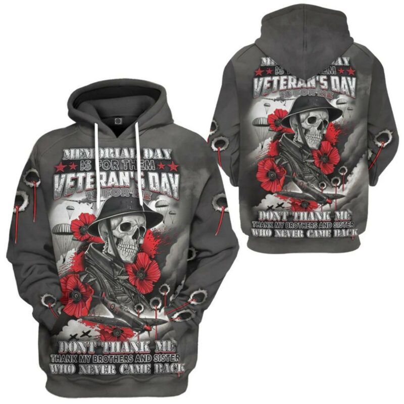 Skull Memorable Day Is For Them, Veteran;S Day Is For Me All Over Print Hoodie