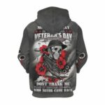 Skull Memorable Day Is For Them, Veteran;s Day Is For Me All Over Print Hoodie Back